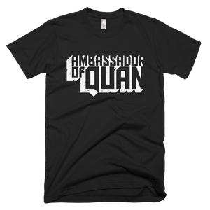 Ambassador of Quan T-Shirt