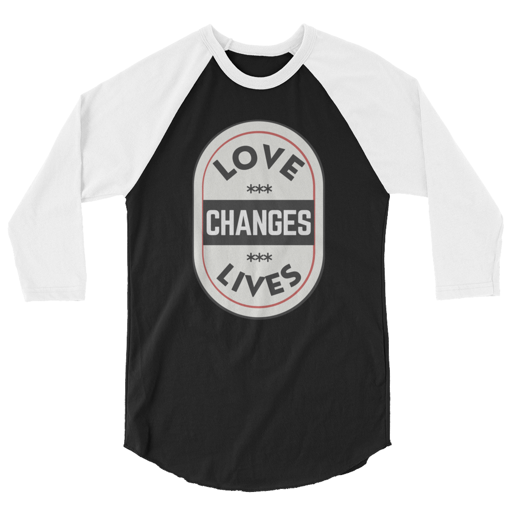 Love Changes Lives raglan shirt