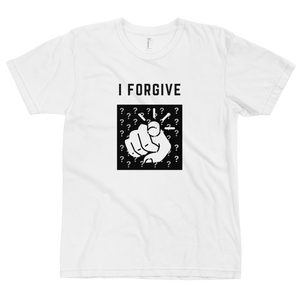 I Forgive You? T-Shirt
