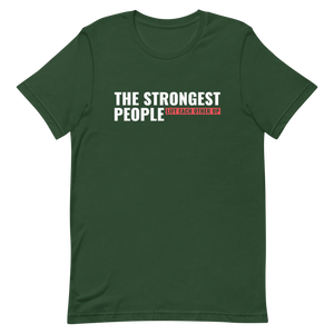 The Strongest People Lift Each Other Up Unisex t-shirt